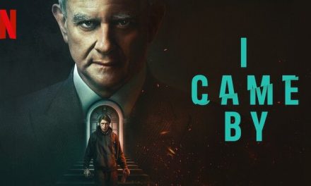 I Came By – Netflix Review (5/5)