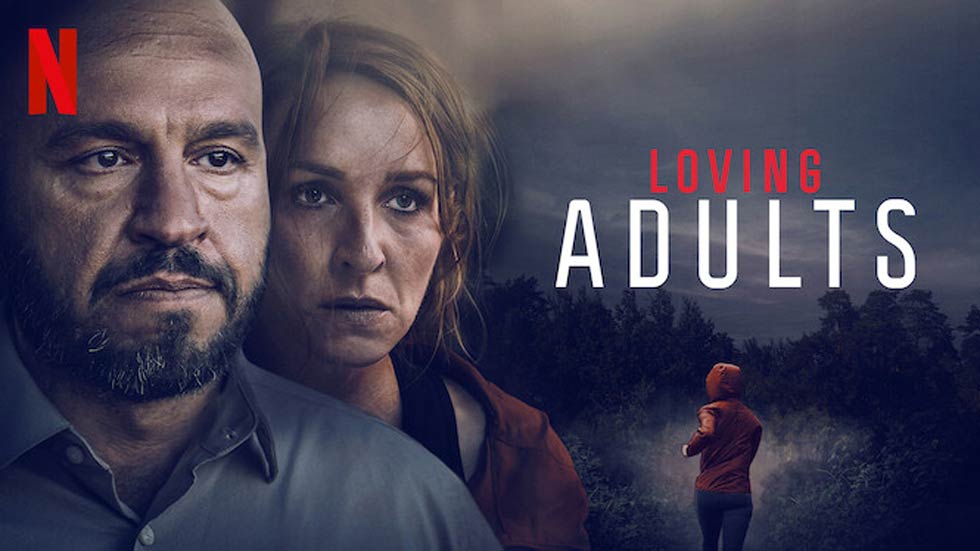 Loving Adults – Netflix Review (2/5)