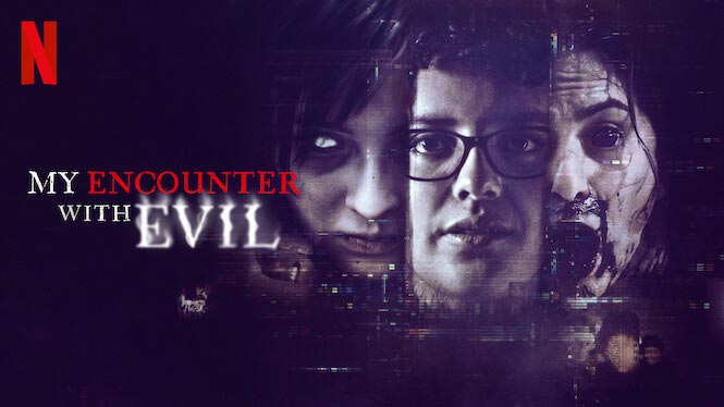 My Encounter with Evil – Netflix Review