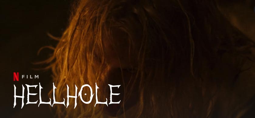 Hellhole (2022) – Review | Netflix Horror Movie
