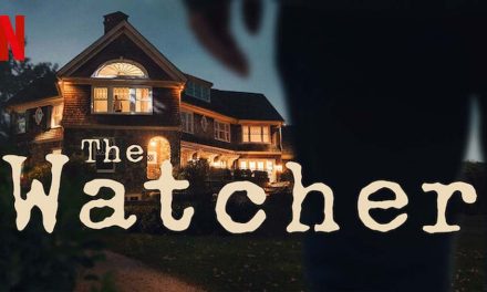 The Watcher – Netflix Series Review