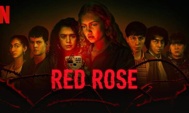 Red Rose – Netflix Series Review