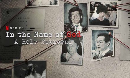 In the Name of God: A Holy Betrayal – Netflix Docu-Series