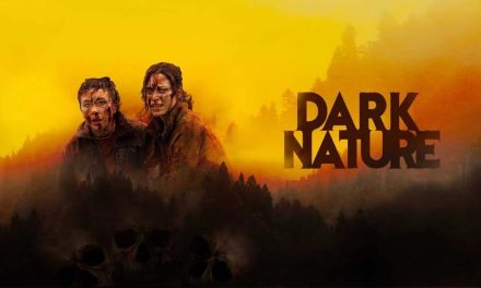 Dark Nature – Movie Review (3/5)