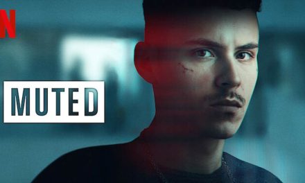 Muted – Netflix Series Review