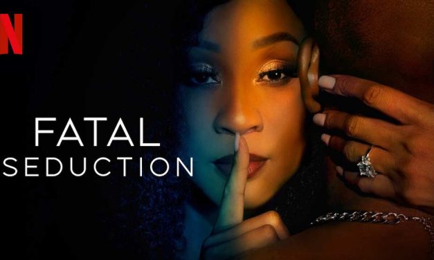 Fatal Seduction: Season 1 Volume 1 – Netflix Review