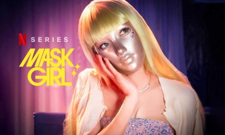 Mask Girl – Netflix Series Review