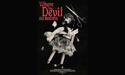 Where the Devil Roams – Fantasia Review (4/5)
