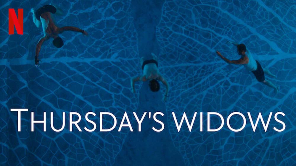 Thursday’s Widows – Netflix Series Review