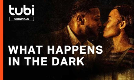 What Happens in the Dark – TUBI Review (1/5)