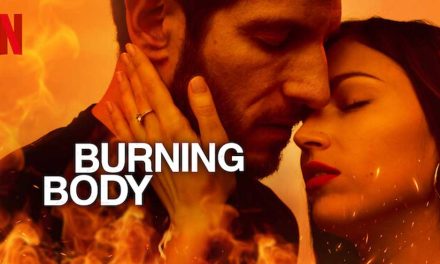 Burning Body – Netflix Series Review