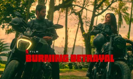 Burning Betrayal – Netflix Review (2/5)