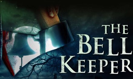 The Bell Keeper – Movie Review (2/5)