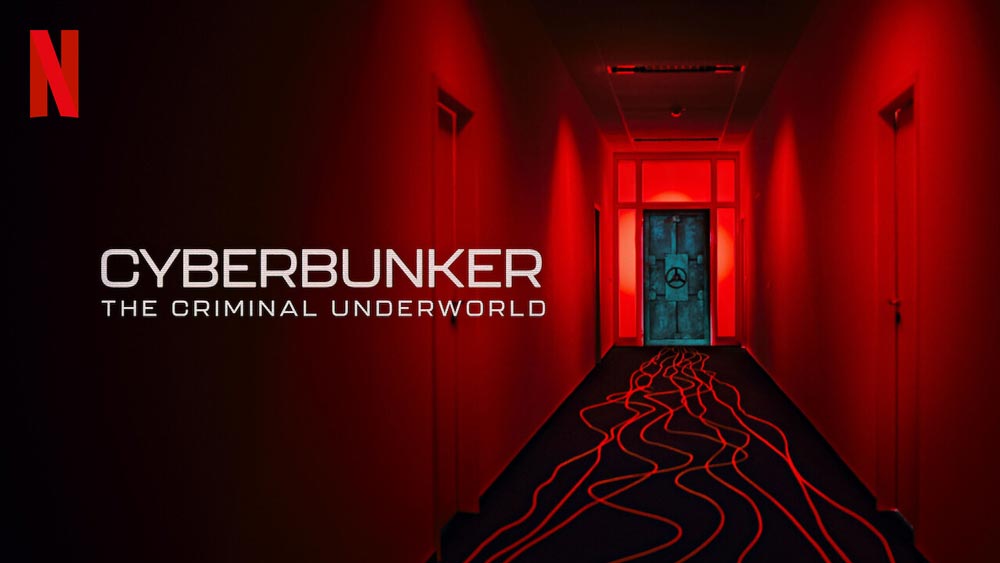 Cyberbunker: The Criminal Underworld – Netflix Review (3/5)