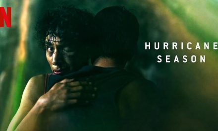 Hurricane Season – Netflix Review (3/5)