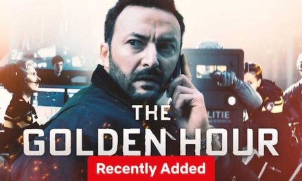 The Golden Hour – Netflix Series Review