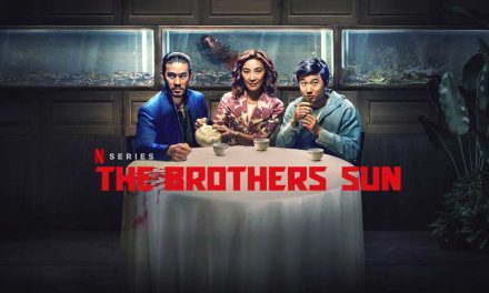 The Brothers Sun – Netflix Series Review