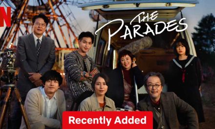The Parades – Netflix Review (4/5)