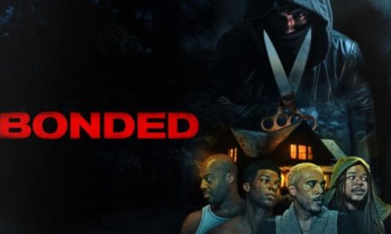 Bonded – Movie Review (1/5)