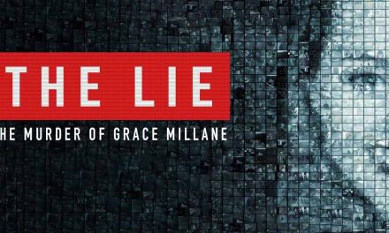The Lie: The Murder of Grace Millane – Movie Review (4/5)