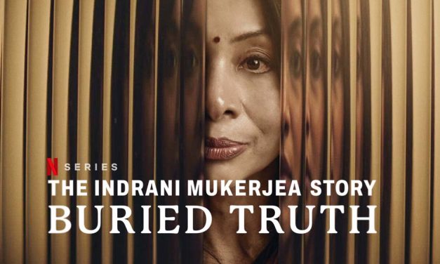 The Indrani Mukerjea Story: Buried Truth – Netflix Review