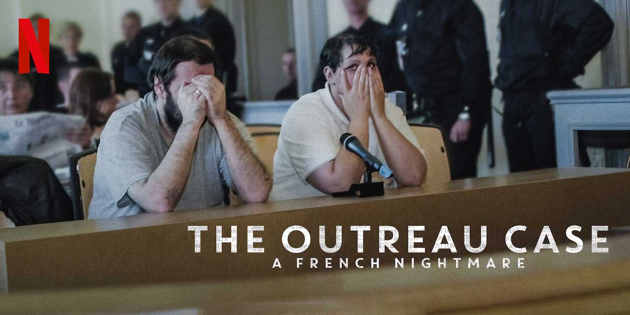 The Outreau Case: A French Nightmare – Netflix Review