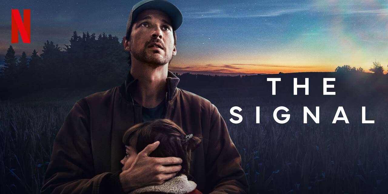 The Signal (2024) Review Netflix SciFi Mystery Series Heaven of