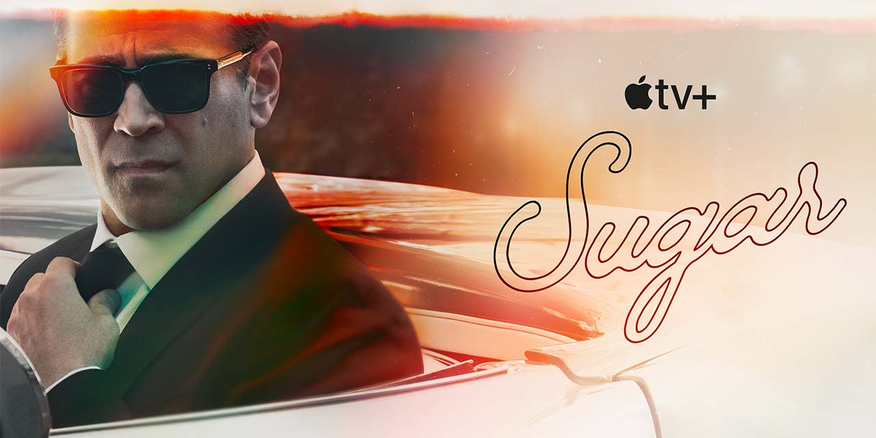 Sugar – Apple TV+ Series Review