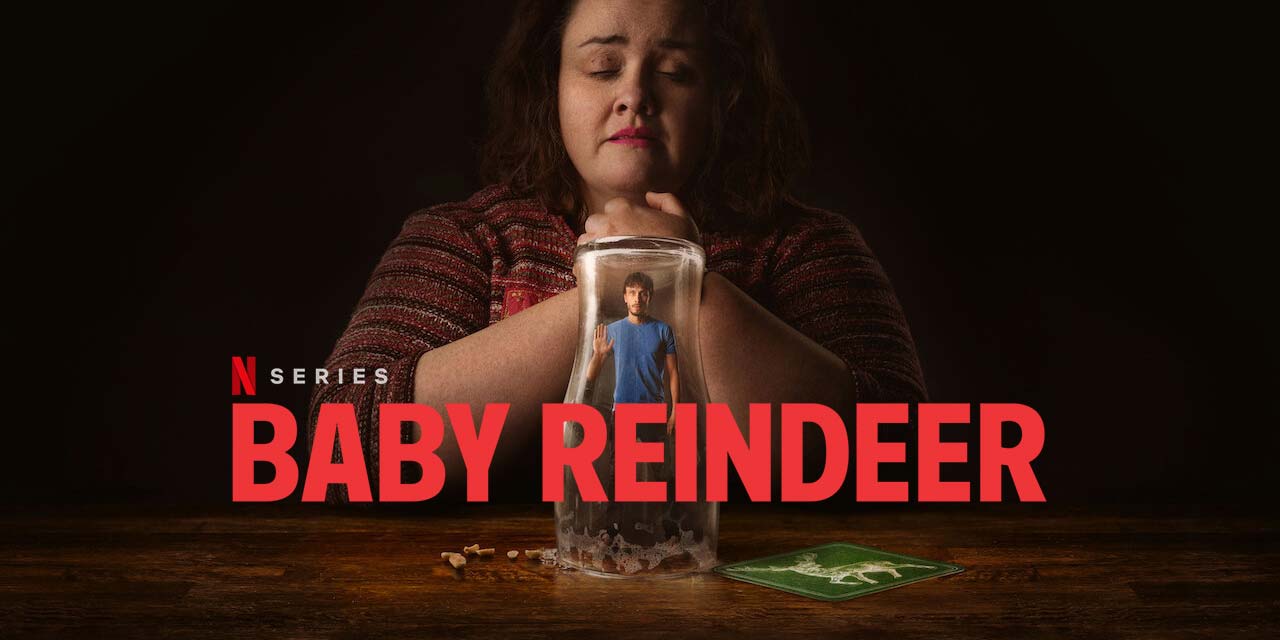 Baby Reindeer – Netflix Series Review