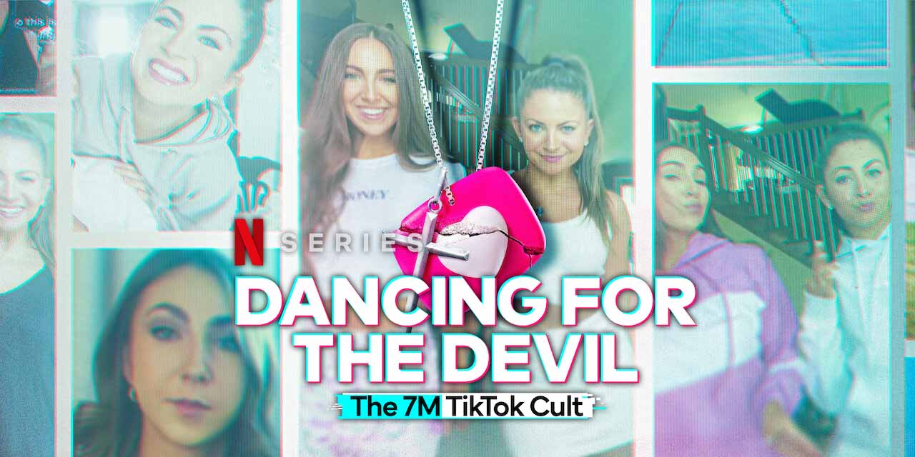 Dancing for the Devil: The 7M TikTok Cult (2024) – Netflix Documentary Series