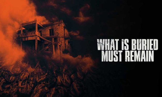 What Is Buried Must Remain – Movie Review (2/5)