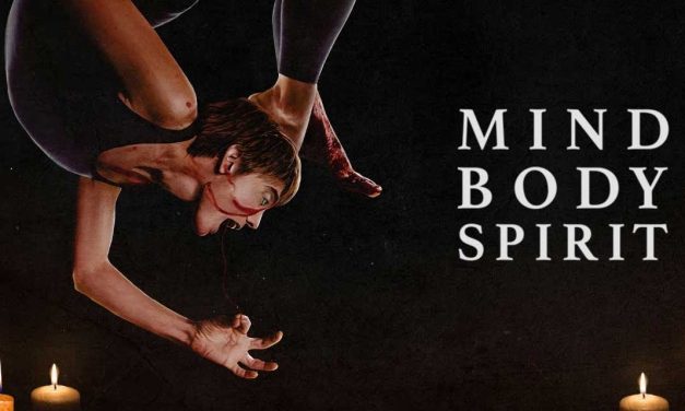 Mind Body Spirit – Movie Review (4/5)
