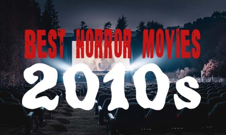 The Best 2010s Horror Movies